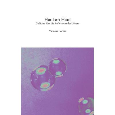 Haut an Haut, Taschenbuch von Vannina Horbas, BoD – Books on Demand, 978-3-695-10453-6