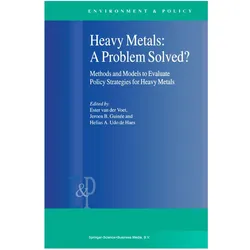 Heavy Metals: A Problem Solved?, Fachbücher von Helias A. Udo de Haes, Jeroen B. Guinée, E van der Voet, Jeroen, B Guinée, A Udo de Haes, Helias