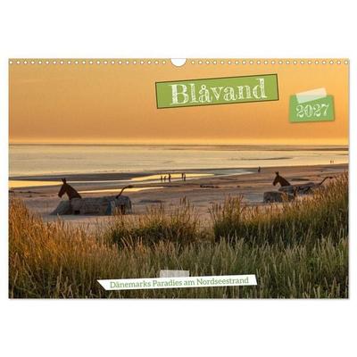 Blåvand - Dänemarks Paradies am Nordseestrand (Wandkalender 2027 DIN A3 quer), CALVENDO Monatskalender