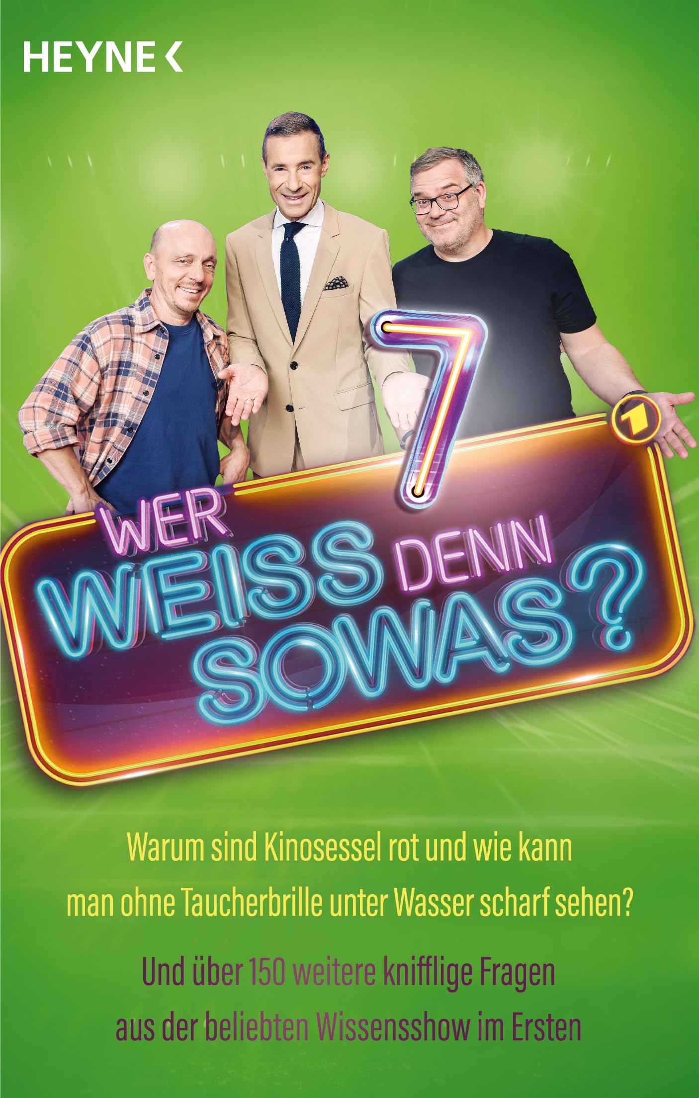 Heyne Verlag - Wer weiß denn sowas? 7: Warum sind Kinosessel rot und wie kann man ohne Taucherbrille unter Wasser scharf sehen? – Und über 150 weitere knifflige Fragen aus der beliebten Wissensshow im Ersten - Preis vom 04.10.2026 03:51:26 h