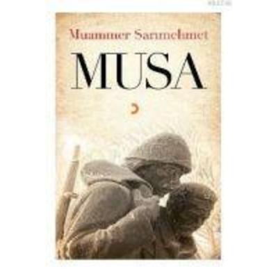 Musa, Taschenbuch von Muammer Sarimehmet, Cinius Yayinlari