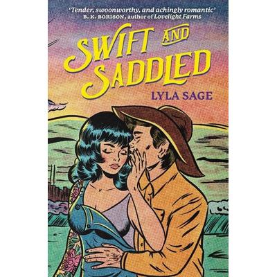 Swift and Saddled, Taschenbuch von Lyla Sage, Quercus Publishing Plc, 978-1-5294-3667-9