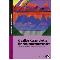 Kreative Kurzprojekte für den Kunstunterricht, Schulbücher von Gerlinde Blahak