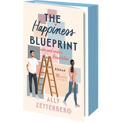 The Happiness Blueprint, Taschenbuch von Ally Zetterberg, Rowohlt Taschenbuch, 978-3-499-01437-6