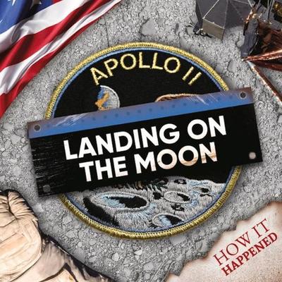 Landing on the Moon, Gebundene Ausgabe von Robin Twiddy, BookLife Publishing, 978-1-83927-446-6