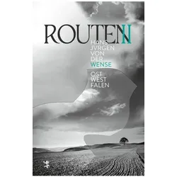Routen II, Belletristik von Reiner Niehoff, Hans Jürgen von der Wense