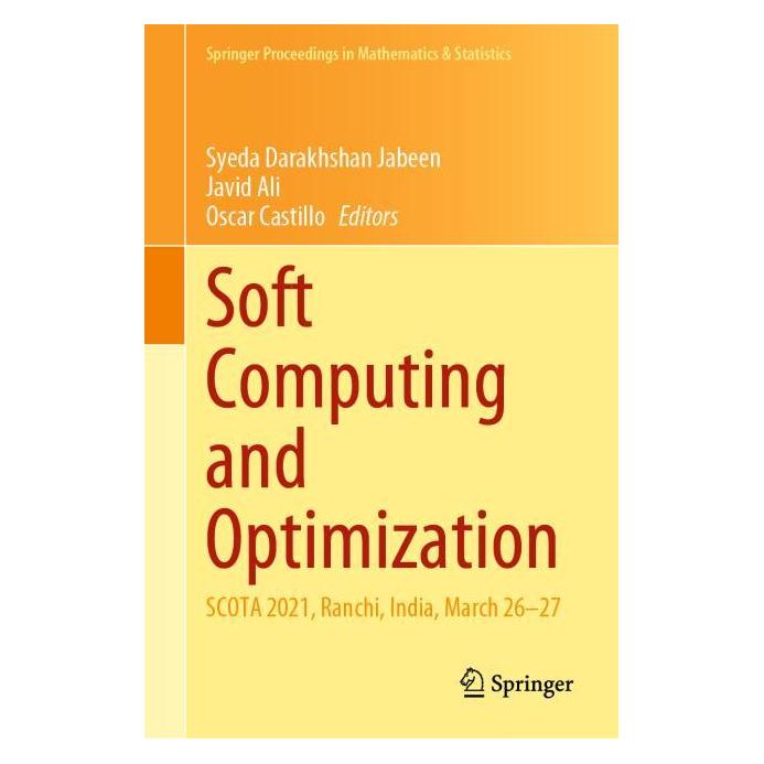 Springer Soft Computing and Optimization (Englisch, Hardcover, Javid Ali, Oscar Castillo, Syeda Darakhshan Jabeen) (71877054)