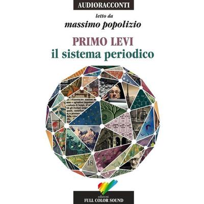 Il sistema periodico letto da Massimo Popolizio. Audiolibro. CD Audio - Primo Levi, CD, 9788878460850