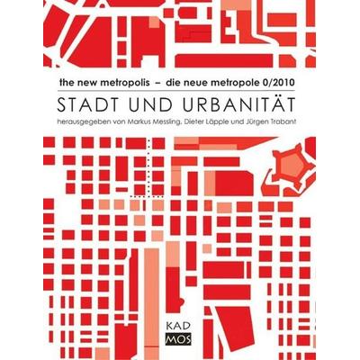 Stadt und Urbanität, Taschenbuch von , Kulturverlag Kadmos Berlin, 978-3-86599-127-0