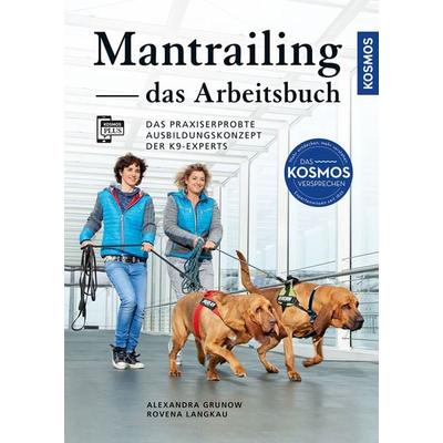Mantrailing - das Arbeitsbuch, Gebundene Ausgabe von Alexandra Grunow,Rovena Langkau, Kosmos, 978-3-440-13936-3