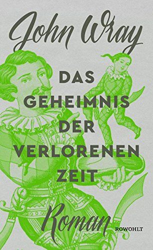 John Wray - Das Geheimnis der verlorenen Zeit - Preis vom 30.09.2026 22:30:23 h