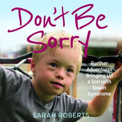 Don't Be Sorry - Sarah Roberts, Audio, 9781802470734
