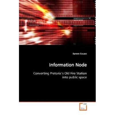 Gouws, S: Information Node, Taschenbuch von Sureen Gouws, VDM, 978-3-639-09954-6