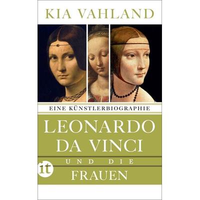 Leonardo da Vinci und die Frauen, Taschenbuch von Kia Vahland, Insel Verlag