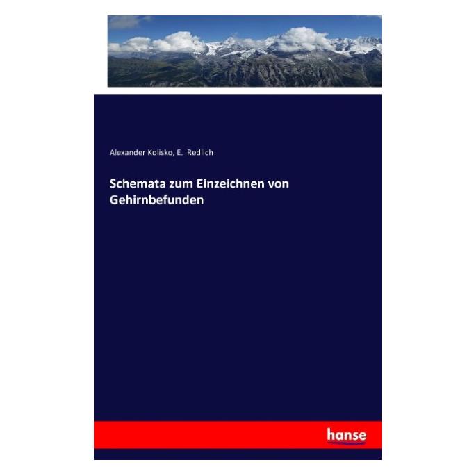 Hansebooks Schemata zum Einzeichnen von Gehirnbefunden (Deutsch, Softcover, Alexander Kolisko) (55875718)