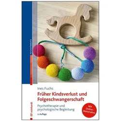 Früher Kindsverlust und Folgeschwangerschaft, Fachbücher von Ines Fuchs
