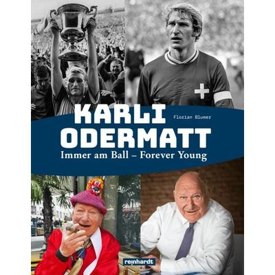 Karli Odermatt, Gebundene Ausgabe von Florian Blumer, Reinhardt, Friedrich, 978-3-7245-2887-6