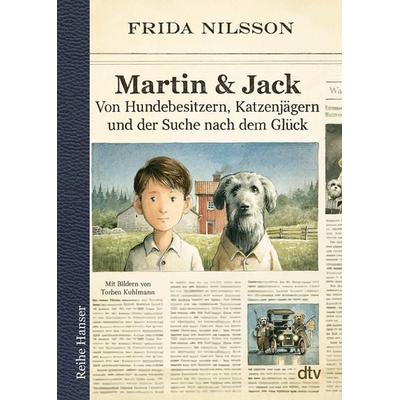 Martin & Jack, Taschenbuch von Frida Nilsson, dtv, 978-3-423-62831-0
