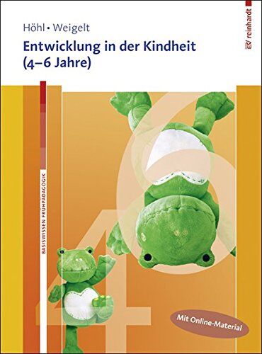 Stefanie Hohl - Entwicklung in der Kindheit (4-6 Jahre). Mit Online-Material. (Basiswissen Frühpädagogik) - Preis vom 13.10.2026 19:28:25 h