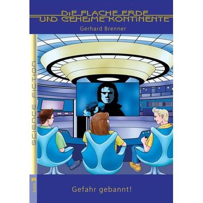 Gefahr gebannt, Gebundene Ausgabe von Gerhard Brenner, Tredition, 978-3-347-47782-7