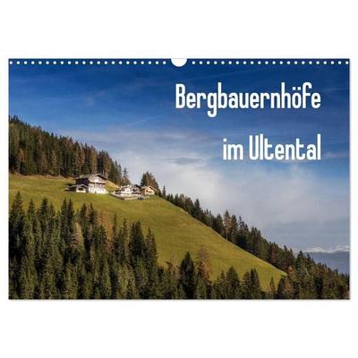 Bergbauernhöfe im Ultental (Wandkalender 2027 DIN A3 quer), CALVENDO Monatskalender