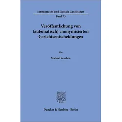 Verffentlichung von (automatisch) anonymisierten Gerichtsentscheidungen, Fachbücher von Michael Keuchen