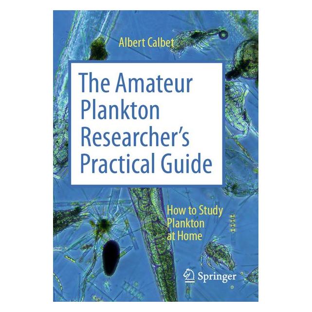 Springer The Amateur Plankton Researcher's Practical Guide (Englisch, Albert Calbet) (69135494)