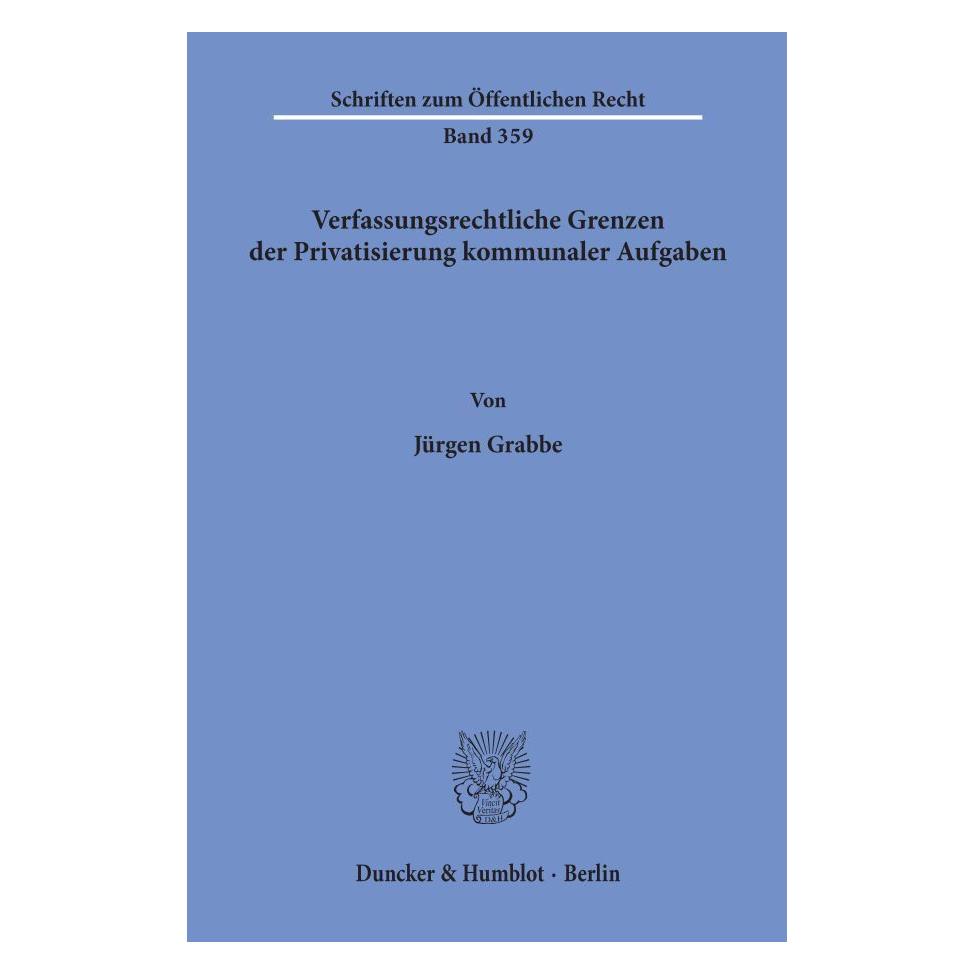 Duncker & Humblot Grabbe:Verfassungsrechtliche Grenzen de (Deutsch, Softcover, Jürgen Grabbe) (43016661)