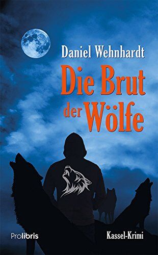 Daniel Wehnhardt - Die Brut der Wölfe: Kassel-Krimi - Preis vom 09.10.2026 07:28:09 h