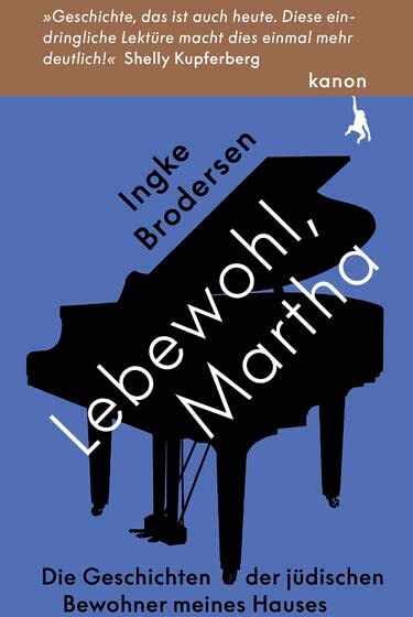 Ingke Brodersen - Lebewohl, Martha: Die Geschichte der jüdischen Bewohner meines Hauses - Preis vom 15.10.2026 23:06:25 h