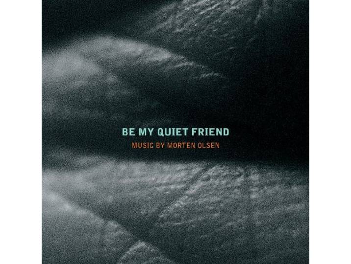 Be My Quiet Friend