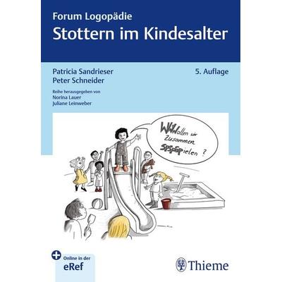 Stottern im Kindesalter, Set von Patricia Sandrieser,Peter Schneider, Thieme, 978-3-13-245486-6