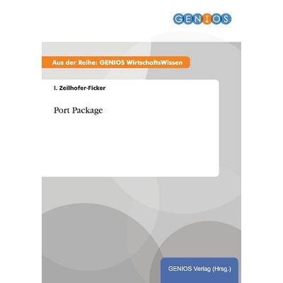Port Package, Taschenbuch von I. Zeilhofer-Ficker, GRIN, 978-3-7379-3689-7