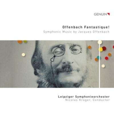 Offenbach Fantastique!-Ouvertüren - Nicolas Krüger,Leipziger Symphonieorchester, CD