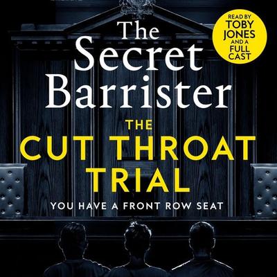 The Cut Throat Trial - The Secret Barrister, Audio, 9781035046720