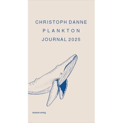 Plankton, Taschenbuch von Christoph Danne, Tauland-verlag, 978-3-9826187-3-9