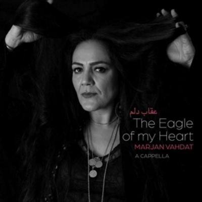 The Eagle Of My Heart - Marjan Vahdat, CD