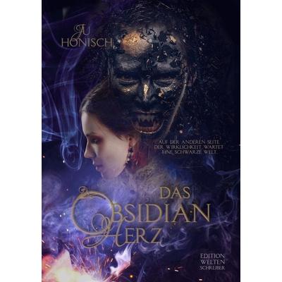 Das Obsidianherz, Taschenbuch von Ju Honisch, Edition Weltenschreiber