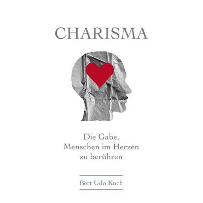 Charisma, Taschenbuch von Bert Udo Koch, Nova MD, 978-3-96443-495-1
