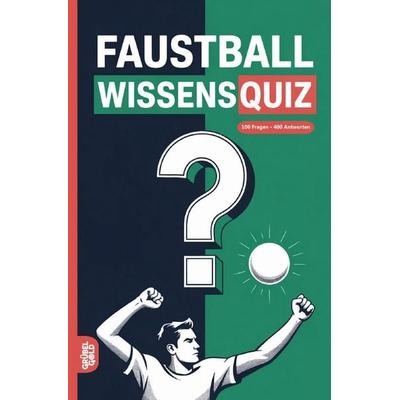 Faustball Wissensquiz, Taschenbuch von Grübelgold Rätselhefte, Epubli, 978-3-565-16415-8