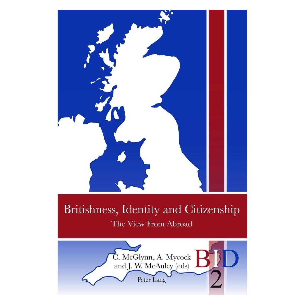 Peter Lang Britishness, Identity and Citizenship (Englisch, Softcover, Andrew Mycock, Catherine McGlynn, J. W. McAuley) (56024804)