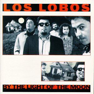 Los Lobos - By the Light of the Moon - Preis vom 09.10.2026 07:28:09 h