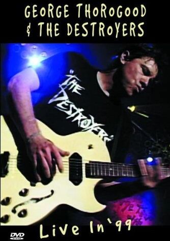 George Thorogood - George Thorogood - Live In 99 - Preis vom 09.10.2026 07:28:09 h