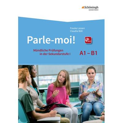 Parle-moi!, Taschenbuch von Claudia Böll,Frauke Lassen, Schöningh Verlag in Westermann Bildungsmedien, 978-3-14-046236-5