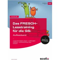 Das FRESCH-Lesetraining für die GS: Aufbauband, Schulbücher von Bettina Rinderle, Antje Bohnstedt