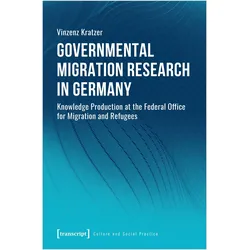 Governmental Migration Research in Germany, Fachbücher von Vinzenz Kratzer