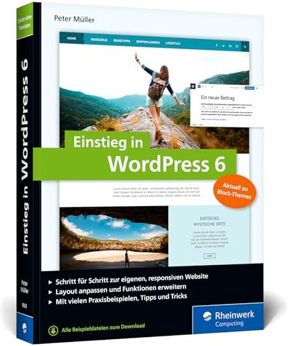 Peter Müller - Einstieg in WordPress 6: Lernen Sie, gute WordPress-Websites zu erstellen. Über 500 Seiten Praxis, mit vielen Bildern und Schrittanleitungen – Ausgabe 2023 - Preis vom 09.10.2026 07:28:09 h