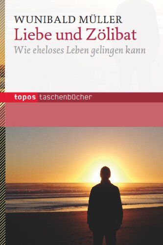 Wunibald Müller - Liebe und Zölibat: Wie eheloses Leben gelingen kann - Preis vom 13.10.2026 19:28:25 h