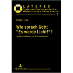 Wie sprach Gott: «Es werde Licht!»?, Fachbücher von Dieter Lau