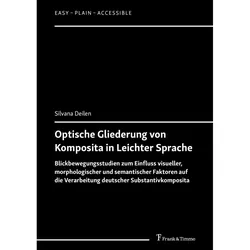 Optische Gliederung von Komposita in Leichter Sprache, Fachbücher von Silvana Deilen